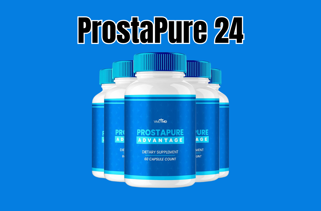 The Ultimate Guide to Prostate Health: Unlocking the Benefits of ProstaPure 24